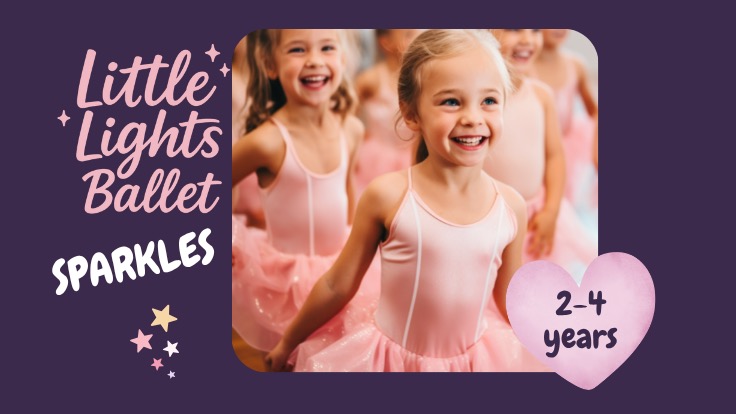 Little Lights Ballet Sparkles 2-4 years Friday 3.30pm - Little Lights Academy