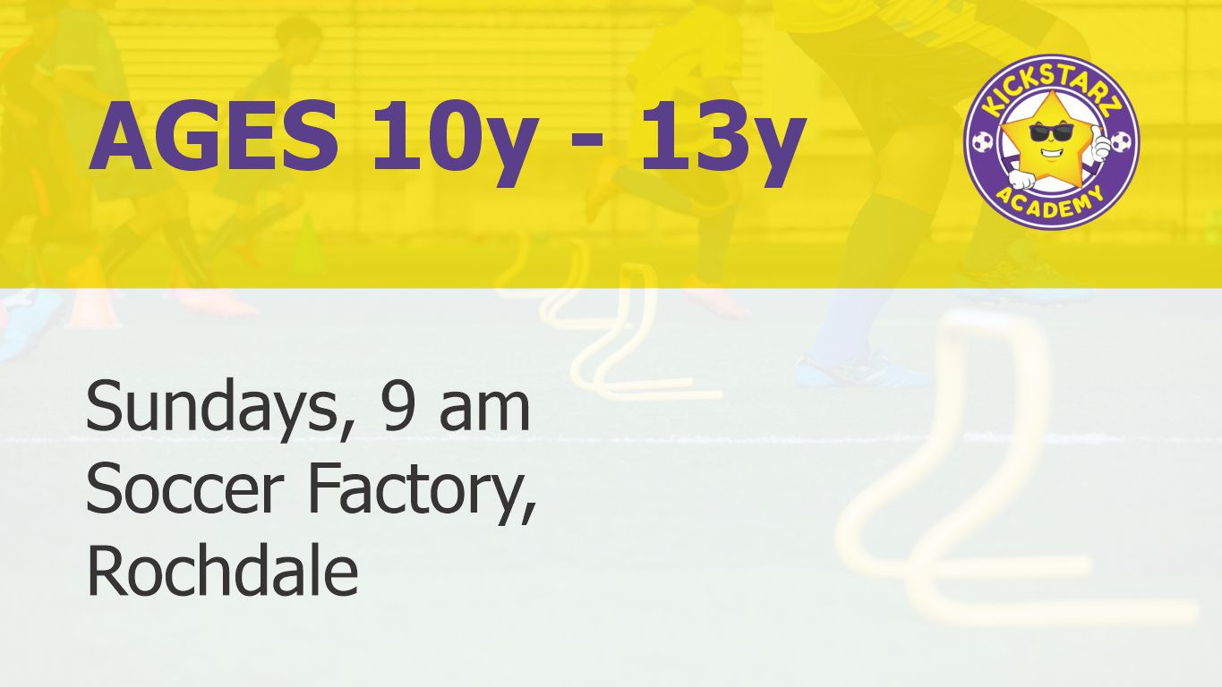 Kickstarz Coaching Session (10y-13y) - Kickstarz Academy