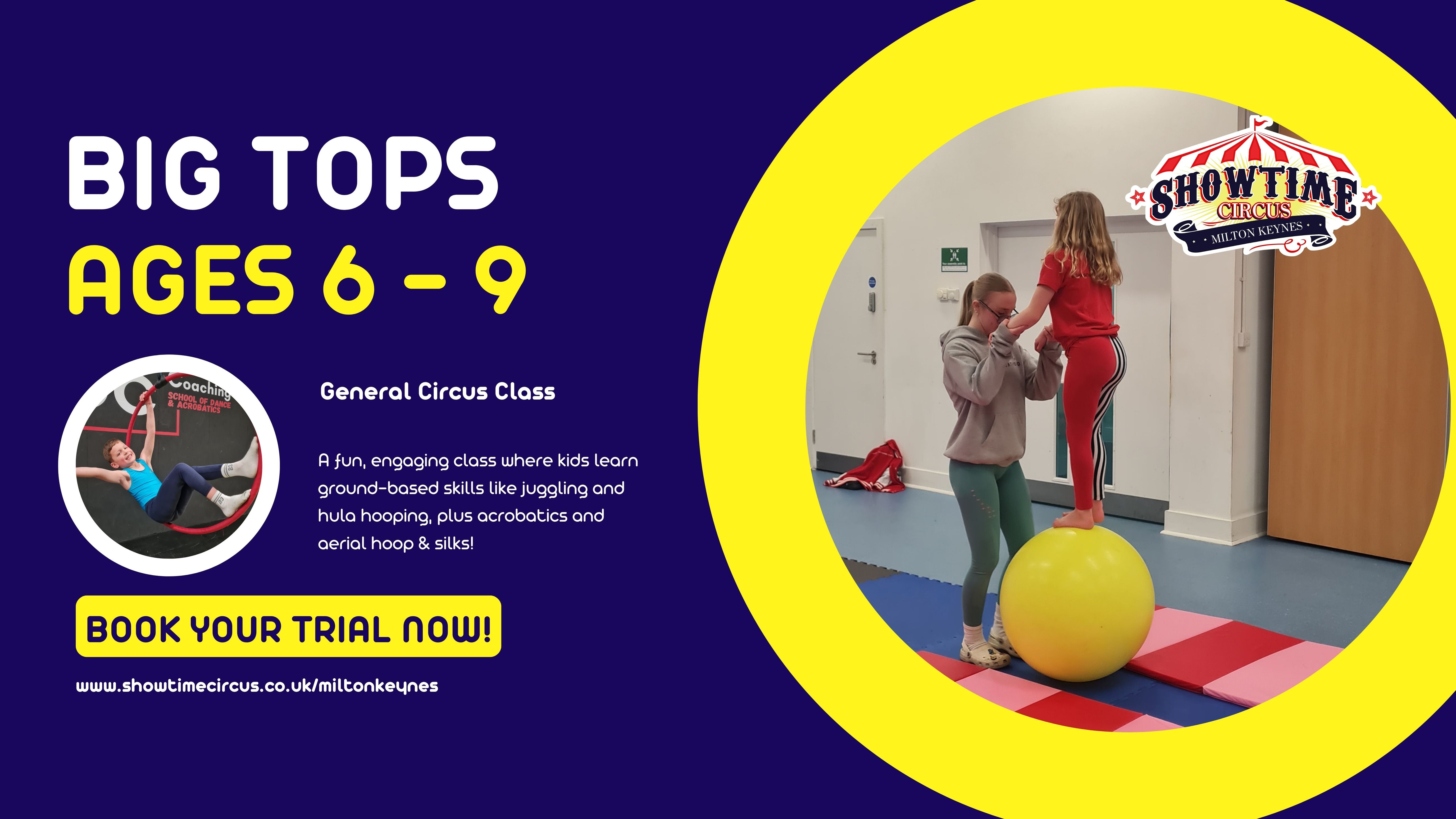 Big Tops - General circus class (Kiln Farm) - Showtime Circus Milton Keynes