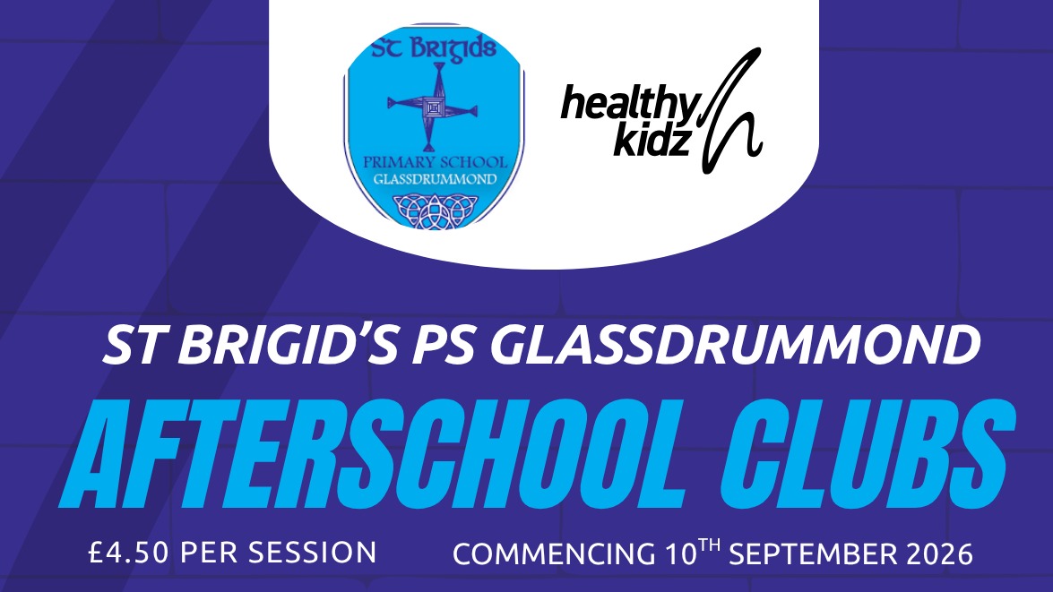 St Brigid's PS Glassdrummond Afterschools Term 1 26/27