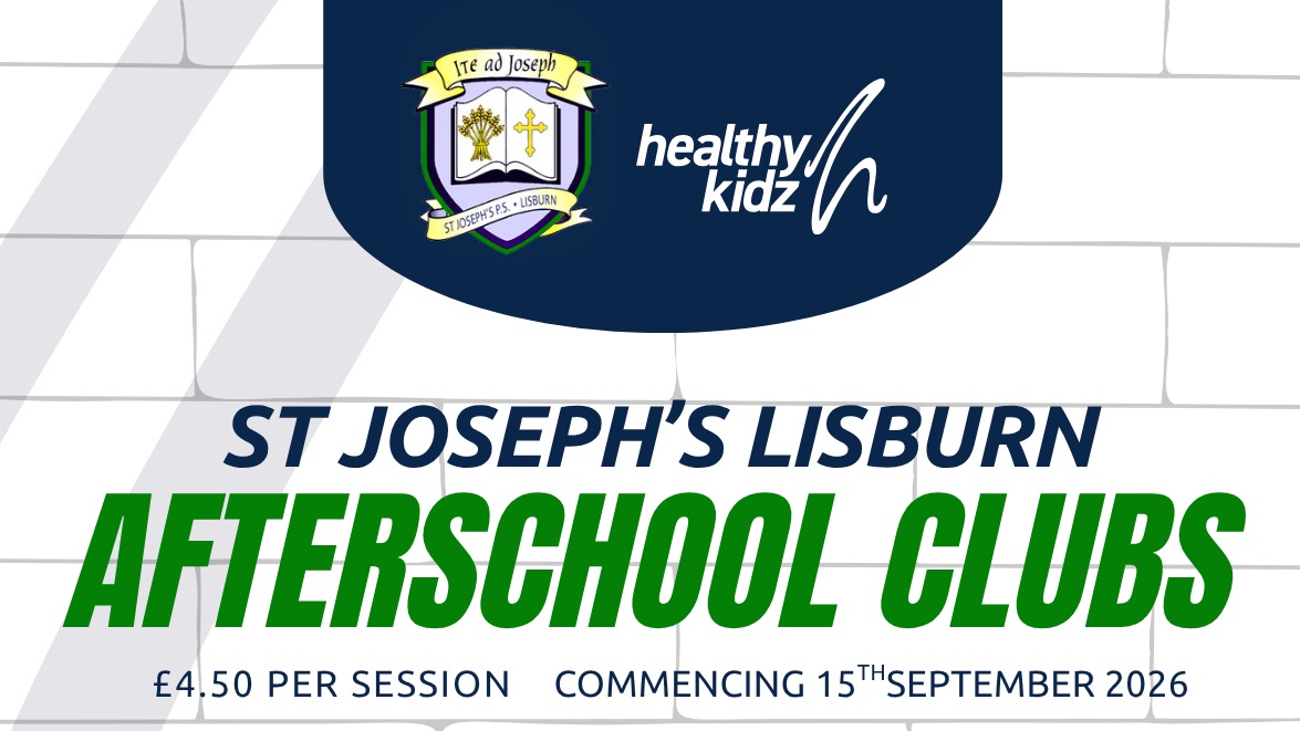 St Joseph's PS, Lisburn Afterschools Term 1 26/27