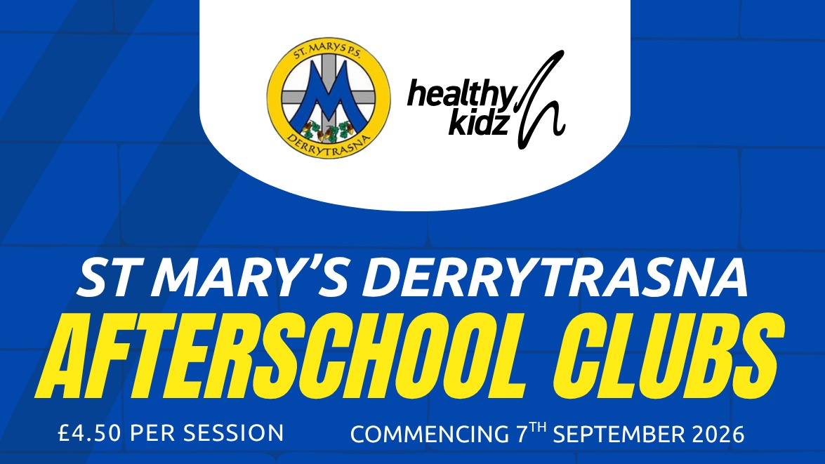 St Mary's PS, Derrytrasna Afterschools Term 1 26/27
