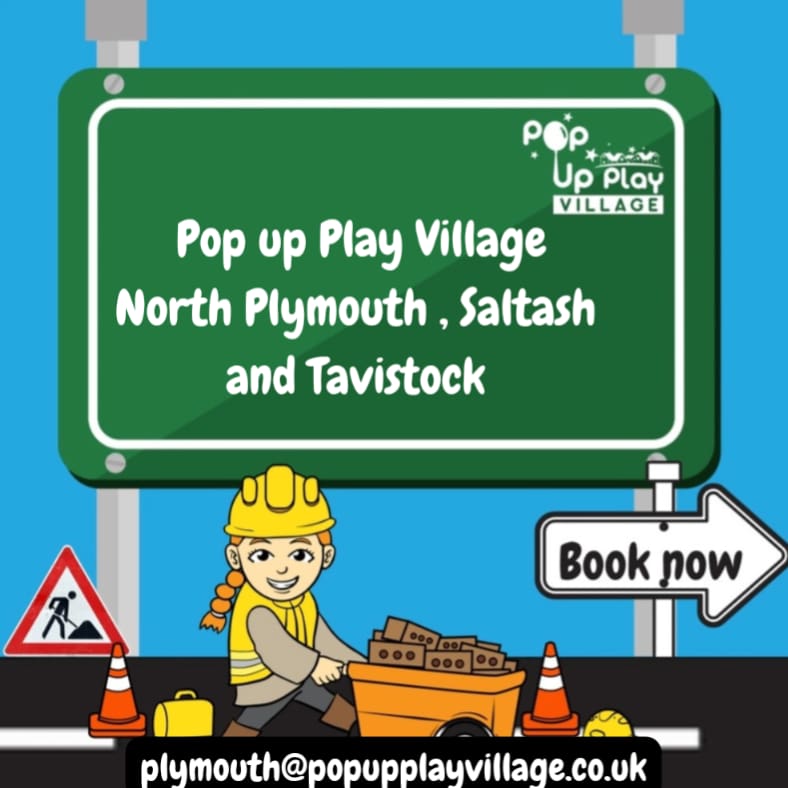 Pop Up Play Village - North Plymouth, Saltash and Tavistock