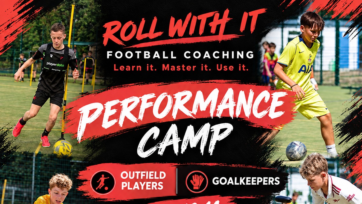 October 2026 Performance Camp - (Goalkeeper) - Roll With It Football Coaching LTD