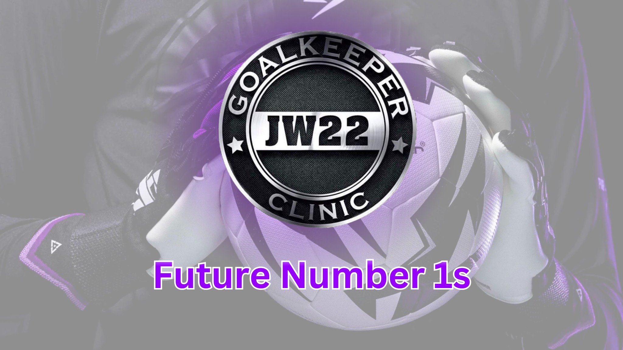 Blackburn Future Number 1s - JW22 Goalkeeper Clinic