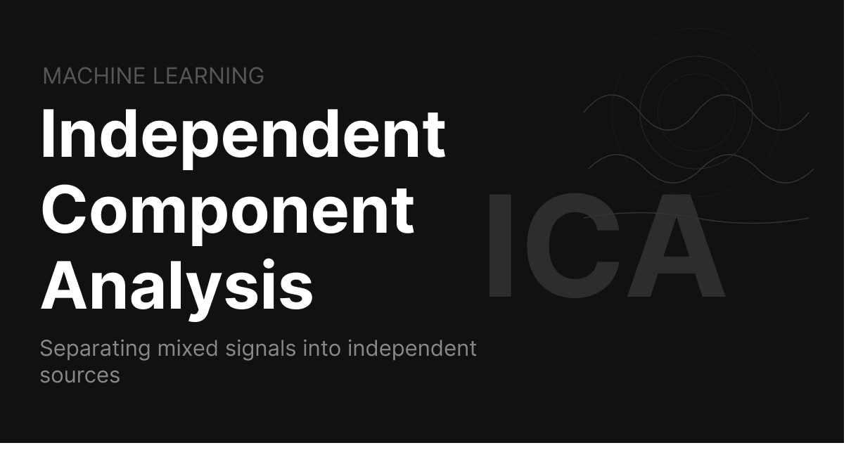 Independent Component Analysis: ICA Techniques explained