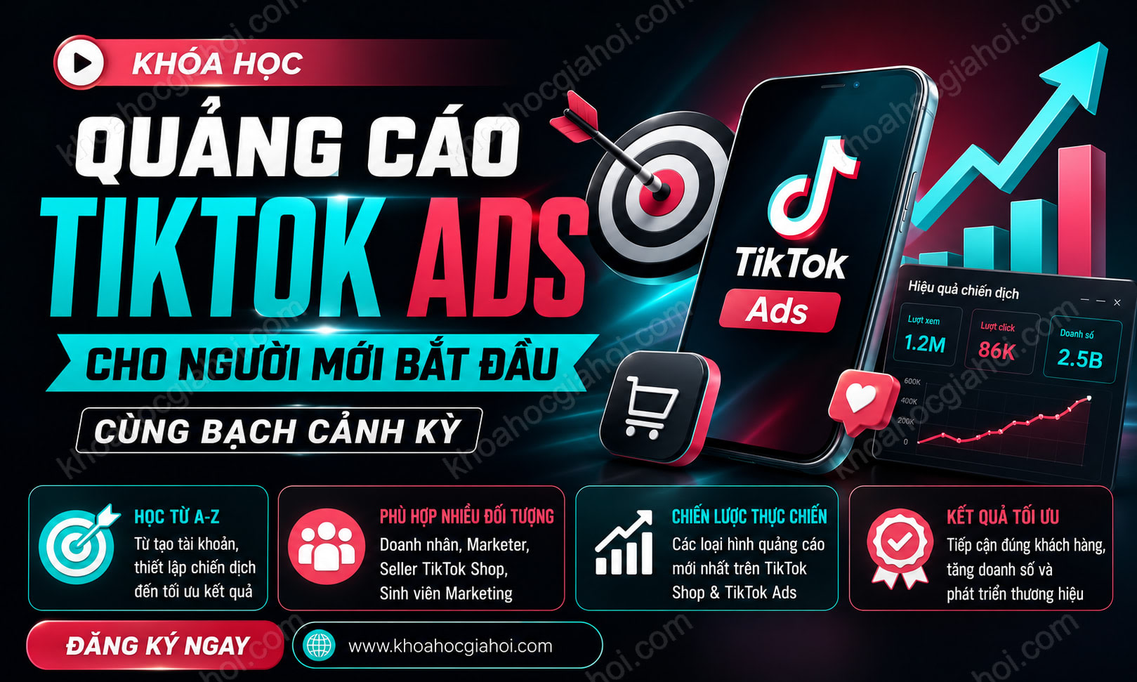 Khóa Học Quảng Cáo Tiktok Ads Cho Người Mới Bắt Đầu Cùng Bạch Cảnh Kỳ