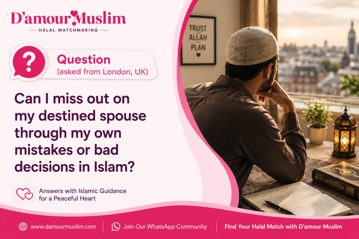 Can you miss your destined spouse through mistakes in Islam — qadar and choices explained