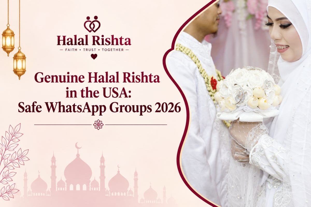 Genuine Halal Rishta in the USA: Safe WhatsApp Groups 2026