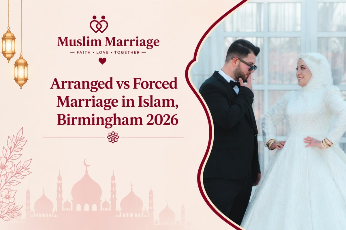 Arranged vs Forced Marriage in Islam, Birmingham 2026
