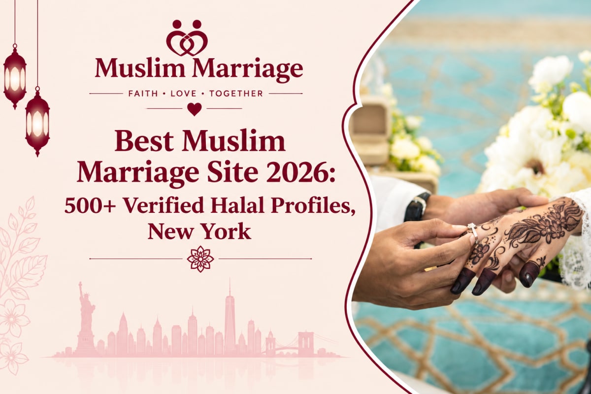 Best Muslim Marriage Site 2026: 500+ Verified Halal Profiles, New York
