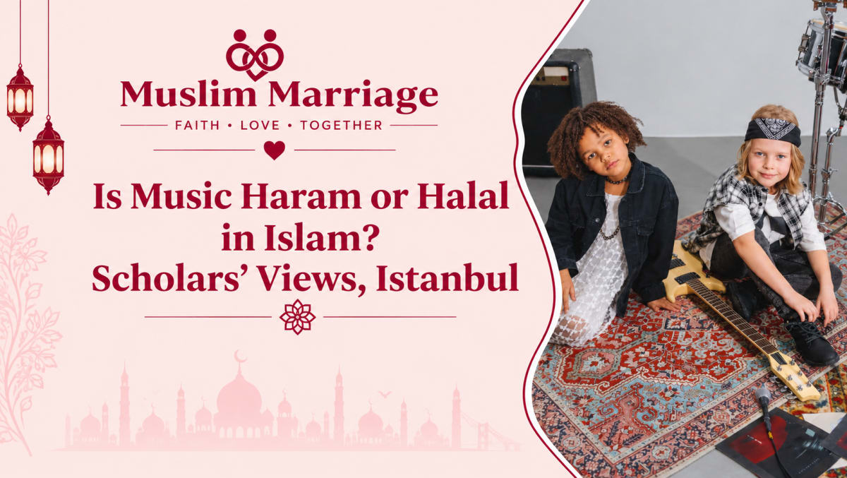 Is Music Haram or Halal in Islam? Scholars' Views, Istanbul