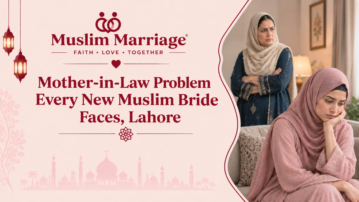 Mother-in-Law Problem Every New Muslim Bride Faces, Lahore