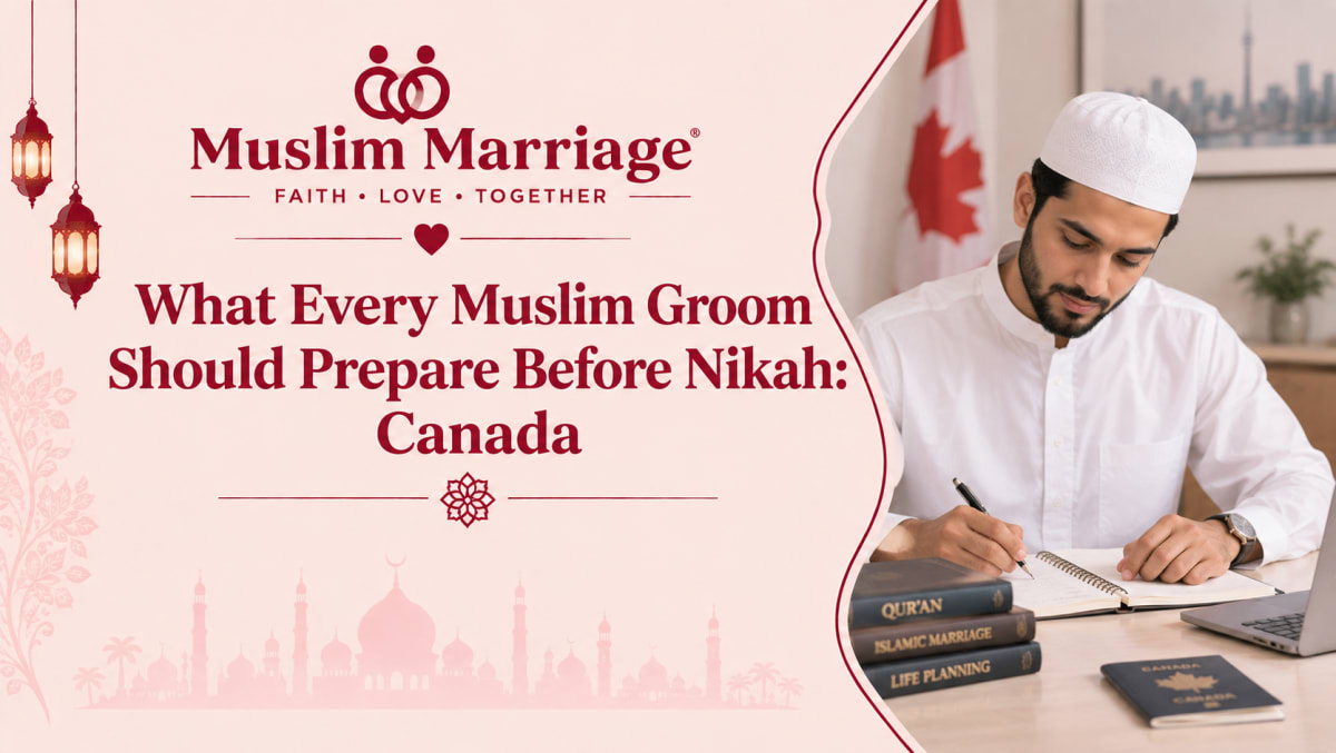 What Every Muslim Groom Should Prepare Before Nikah: Canada
