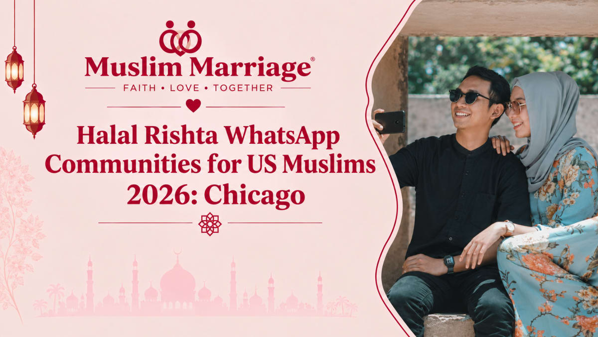 Halal Rishta WhatsApp Communities for US Muslims 2026: Chicago