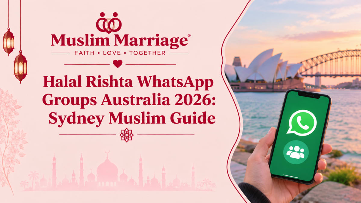 Halal Rishta WhatsApp Groups Australia 2026: Sydney Muslim Guide