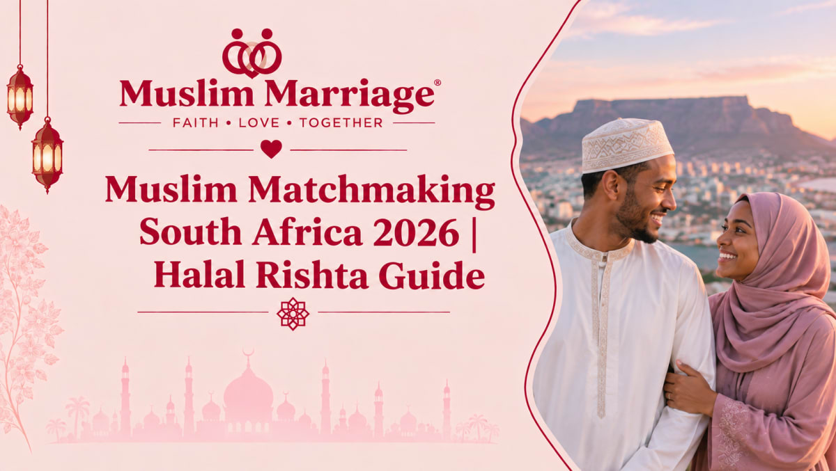 Muslim Matchmaking South Africa 2026 | Halal Rishta Guide
