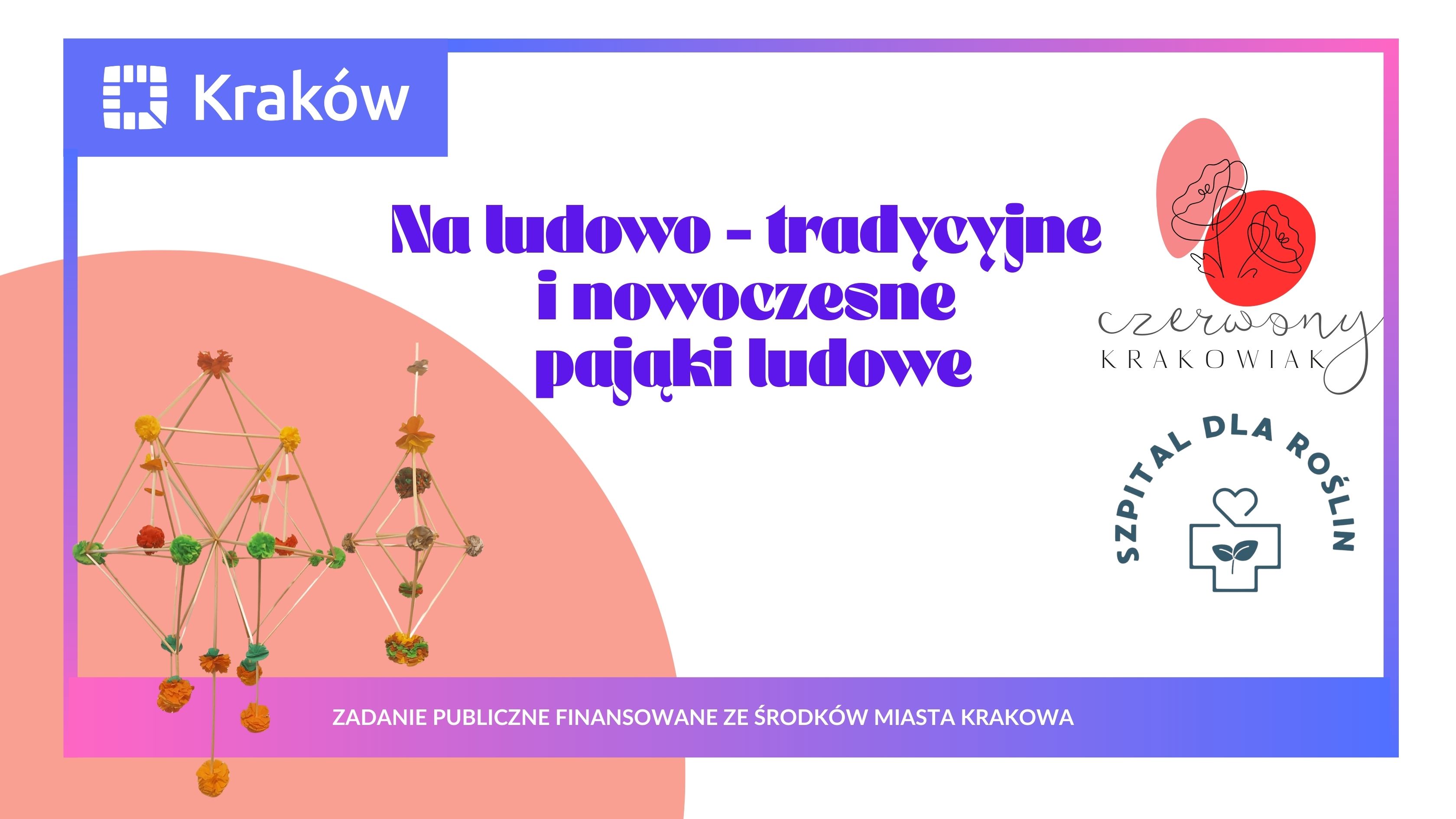 Na ludowo – tradycyjne i nowoczesne pająki ludowe