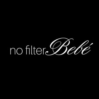 @nofilter.bebe