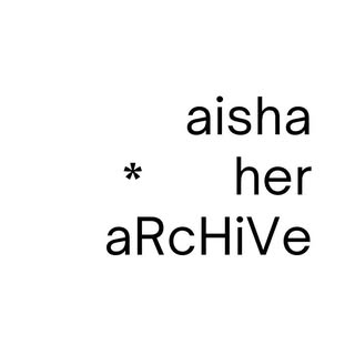 @aishaherarchive