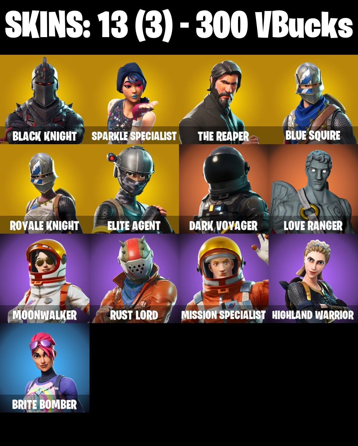 Fortnite Account ( PLAYSTATION / XBOX / PC / NINTENDO ) (BLACK KNIGHT, SPARKLE SPECIALIST, THE REAPER, BLUE SQUIRE, FLOSS) (13 Skins)