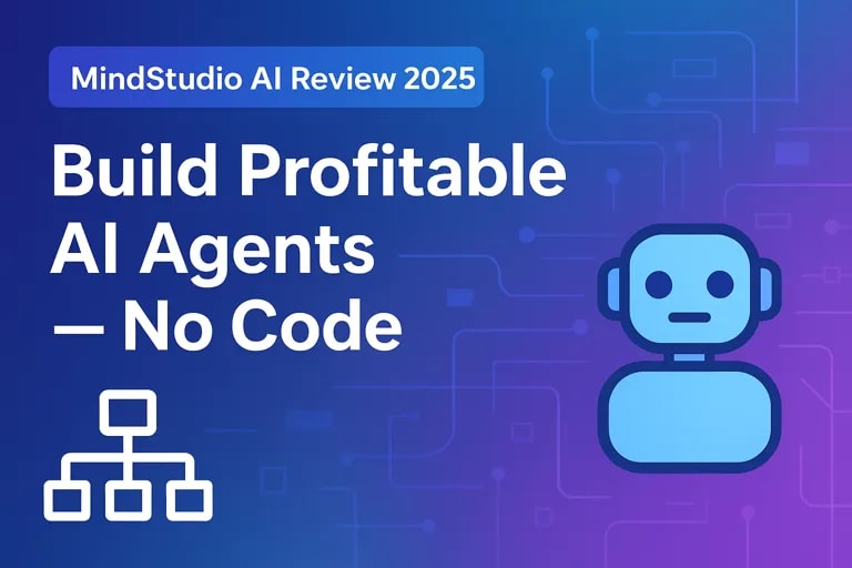 MindStudio AI Review 2025 – Build profitable AI agents without coding.