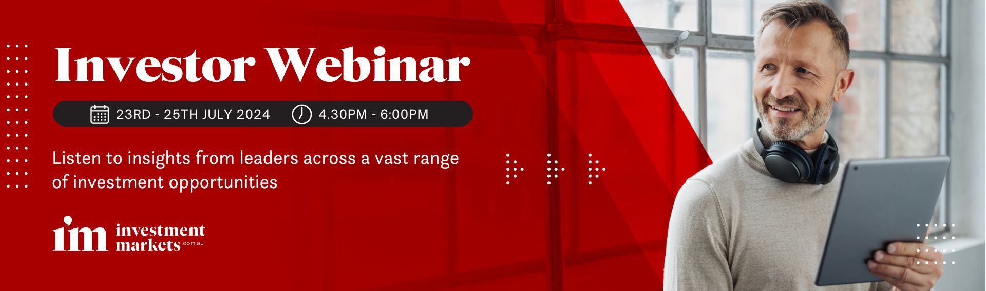 InvestmentMarkets Investor Webinar July 2024