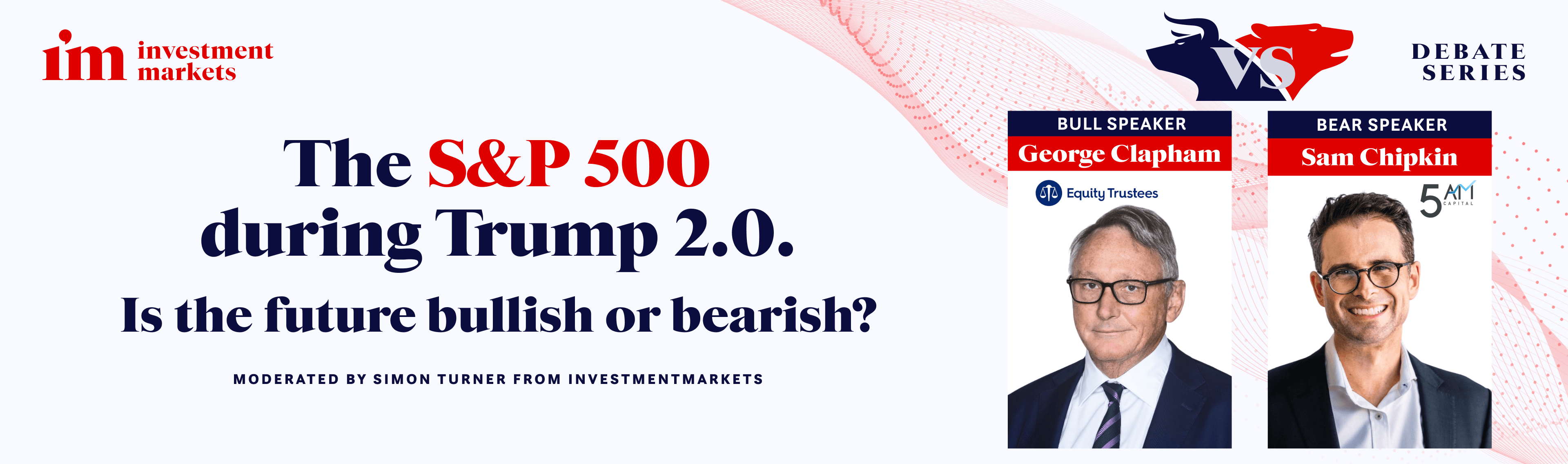 The S&P 500 during Trump 2.0 - IM Debate Series