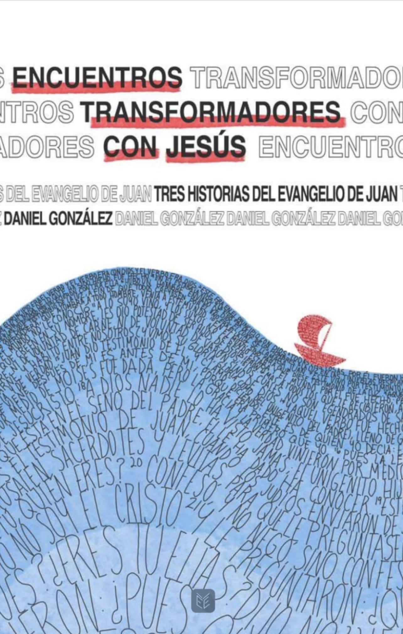Portada de Encuentros transformadores con Jesús: Tres historias del Evangelio de Juan