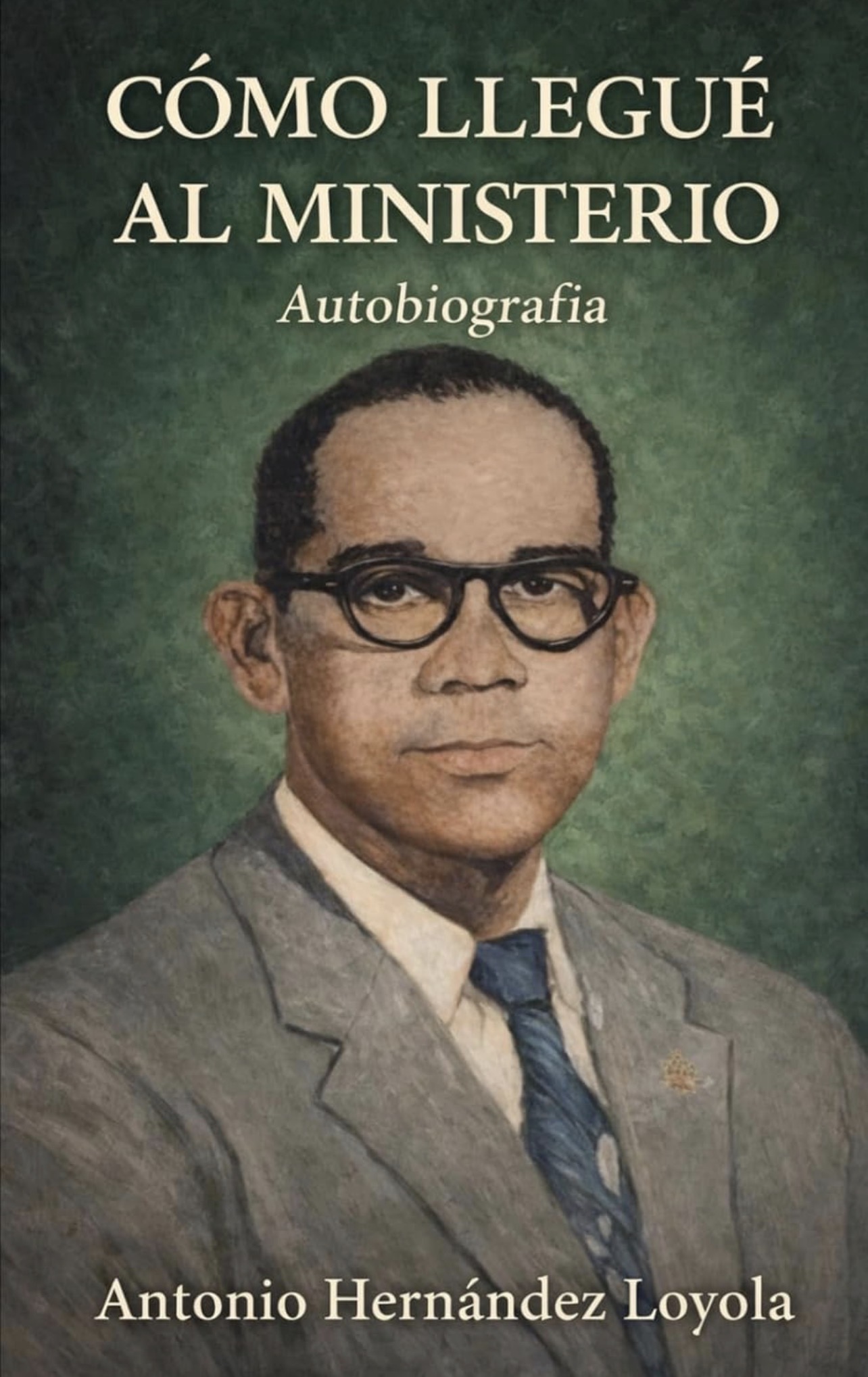 Portada de Cómo llegué al ministerio: Autobiografía