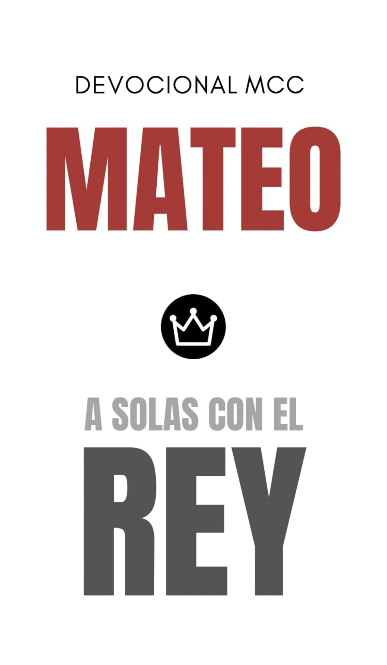 Mateo: a solas con el Rey