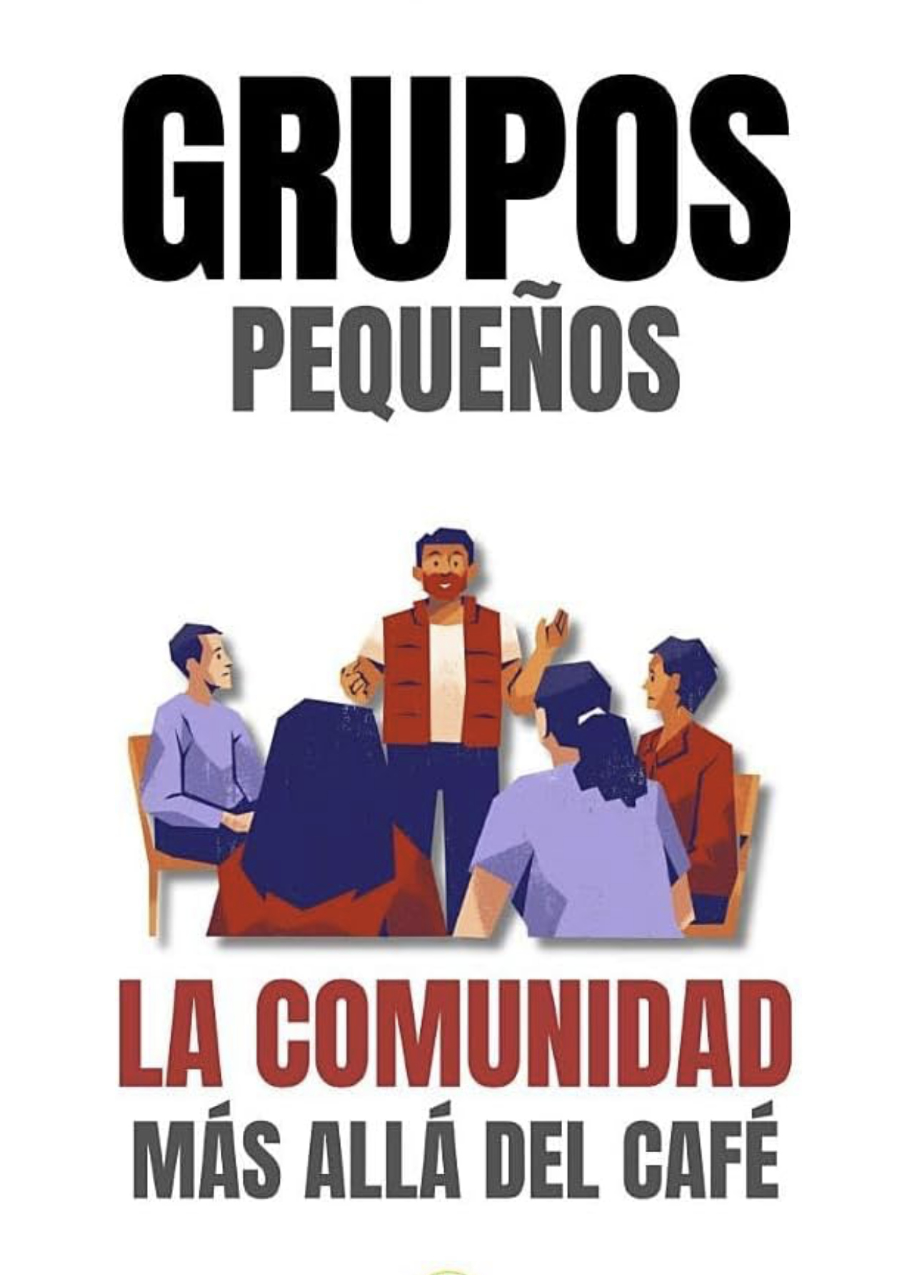 Portada de Grupos pequeños: La comunidad más allá del café