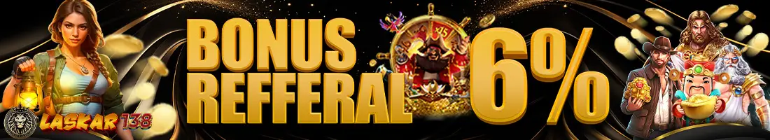 BONUS REFFERAL 6%