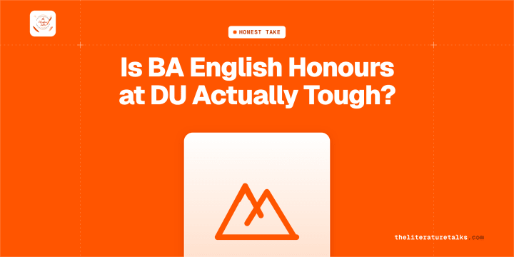 Hero cover for an honest answer on whether BA English Honours at DU is tough