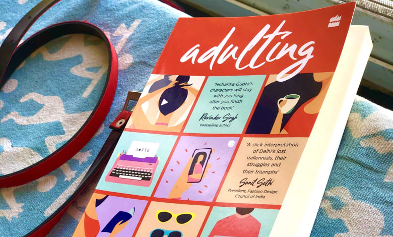 Adulting by Neharika Gupta