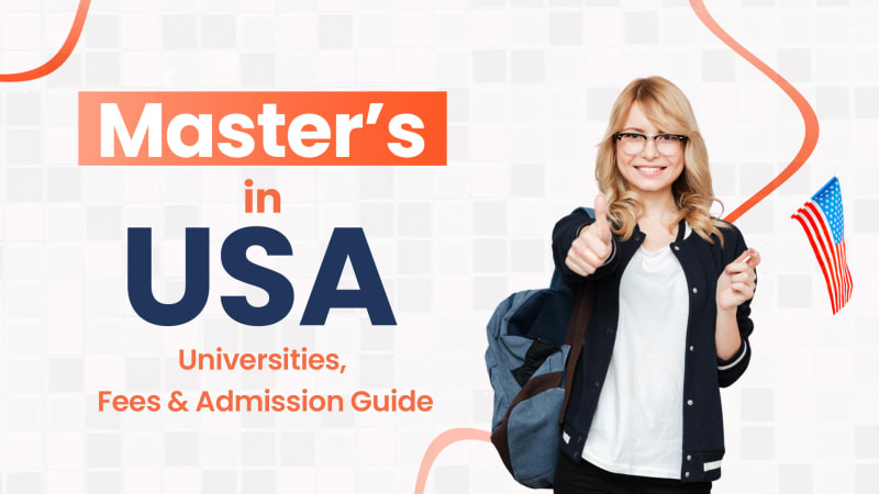 Masters in USA for Indian Students: Fees & Admission