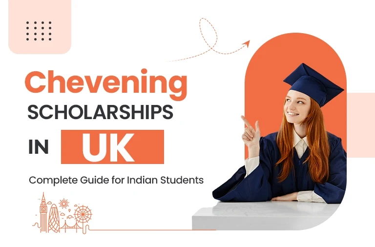Chevening Scholarship in UK – Eligibility, & Application Process