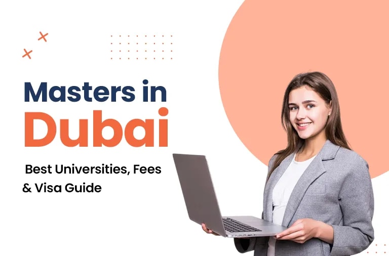 Masters in Dubai 2026: Admission, Fees & Top Universities