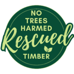 Rescued Timber No Trees Harmed