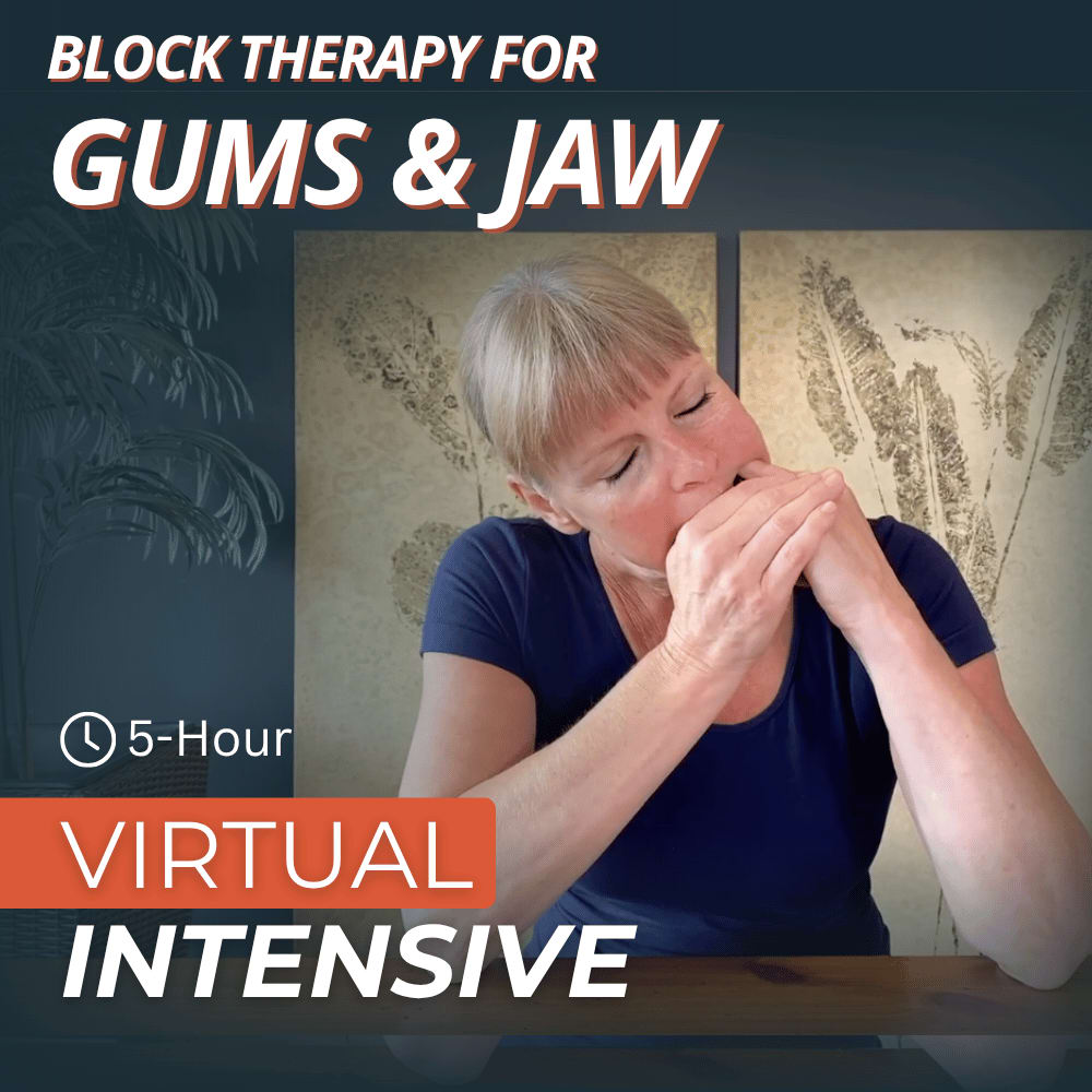 Block Therapy for Gums & Jaw (formerly: Gum Health)
