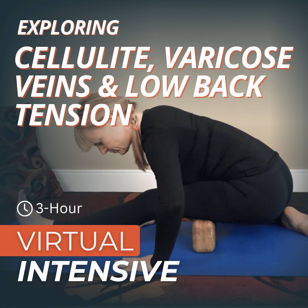 Exploring Cellulite, Varicose Veins & Low Back Tension (formerly Solution for Cellulite, Varicose Veins and Low Back Pain)