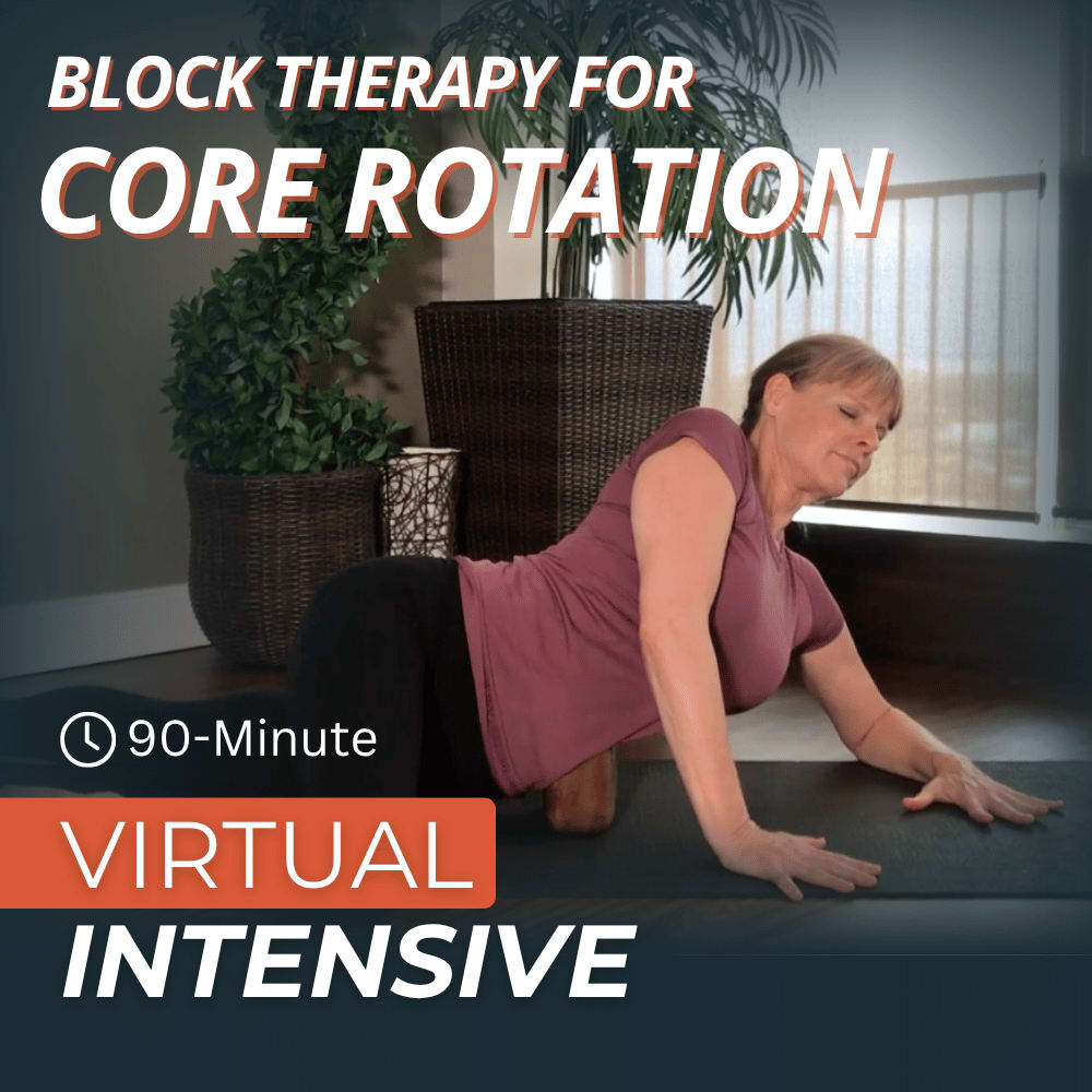 Block Therapy for Core Rotation (formerly: Strengthening Core Rotation)