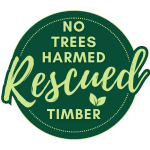 Rescued Timber No Trees Harmed