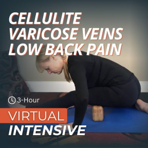 Cellulite, Varicose Veins & Low Back Pain