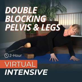 Double Blocking Pelvis & Legs