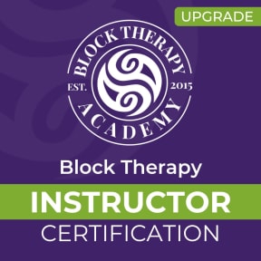 Upgrade to Block Therapy Instructor Certification
