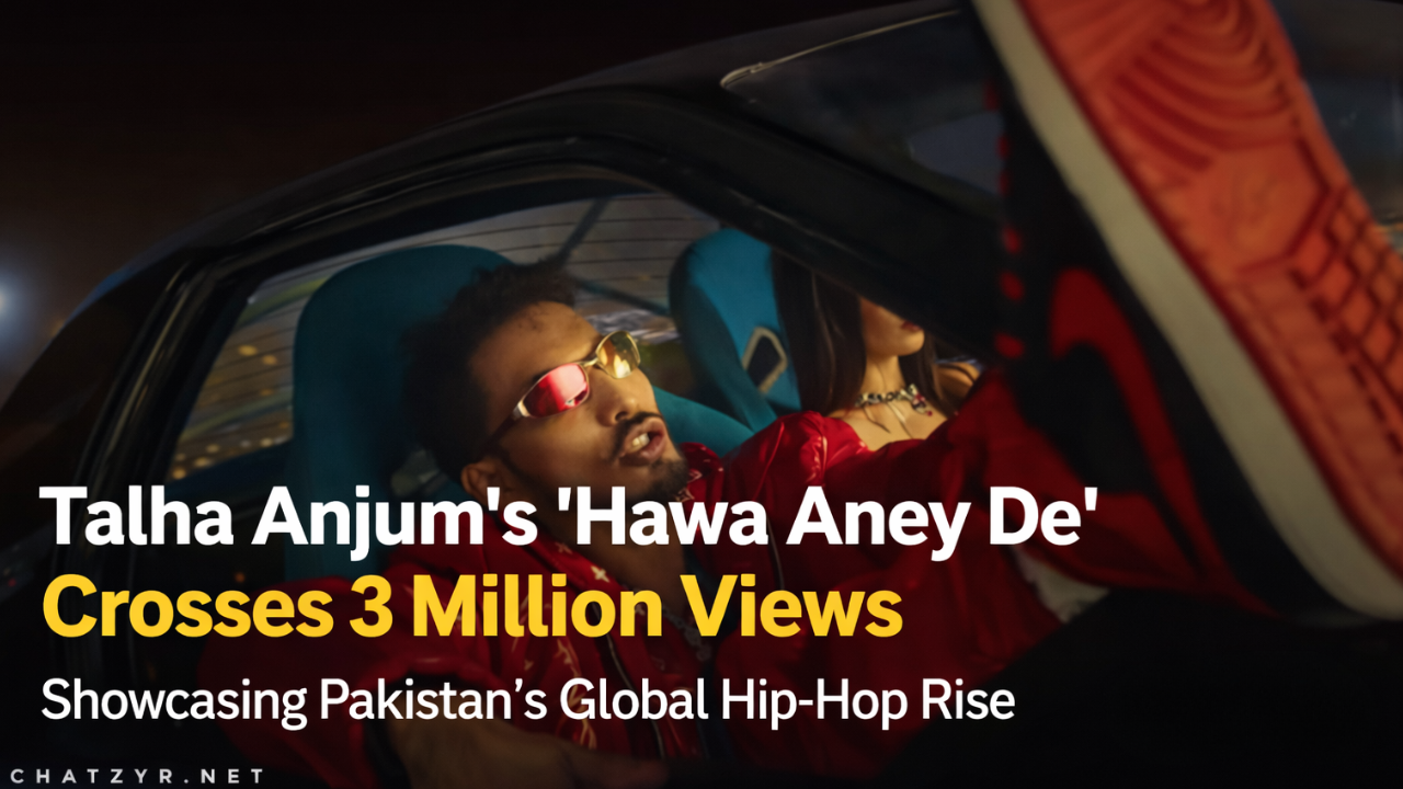 Talha Anjum’s ‘Hawa Aney De’ Crosses 3 Million Views, Showcasing Pakistan’s Global Hip-Hop Rise