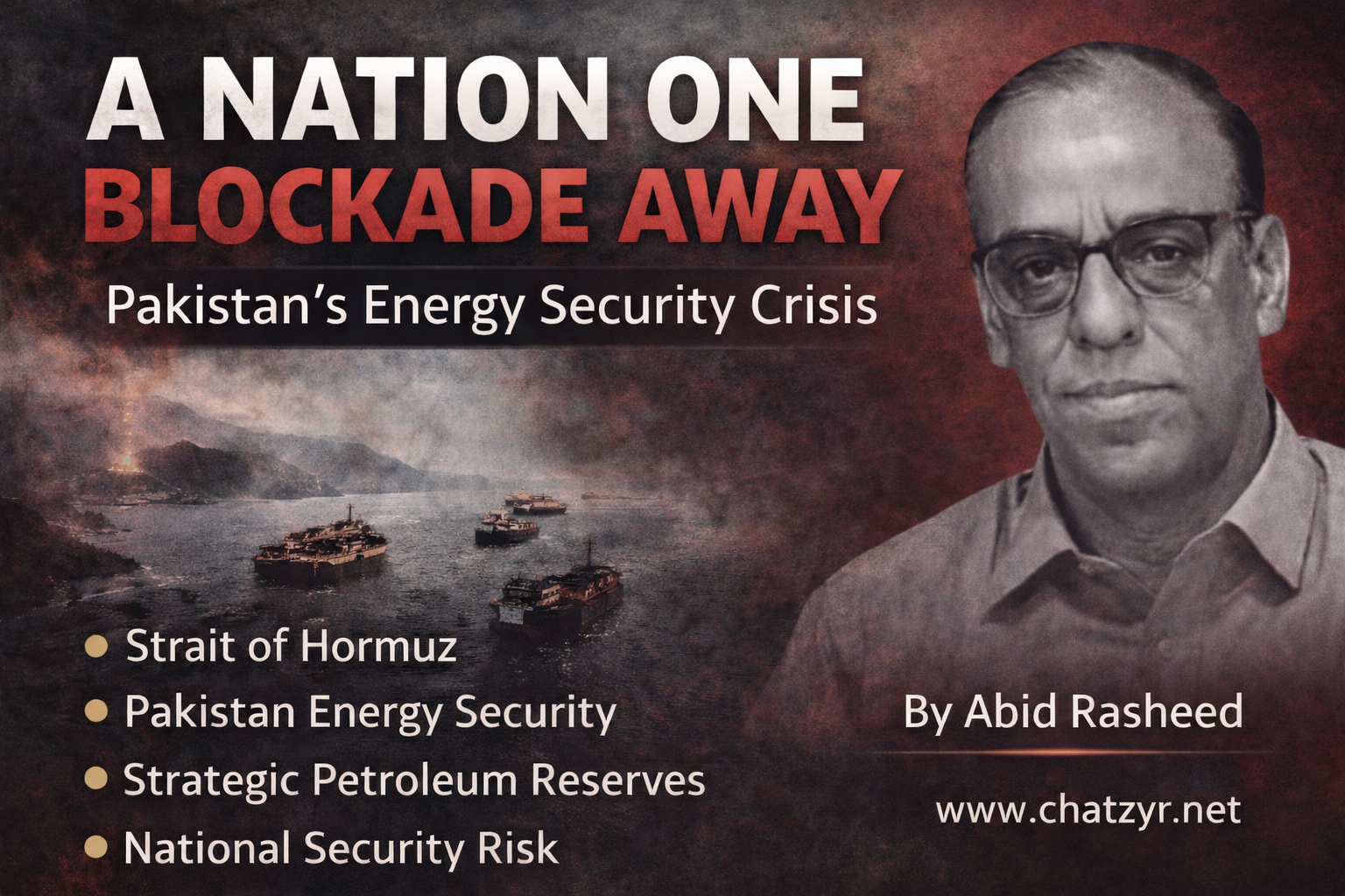 A Nation One Blockade Away By Abid Rasheed