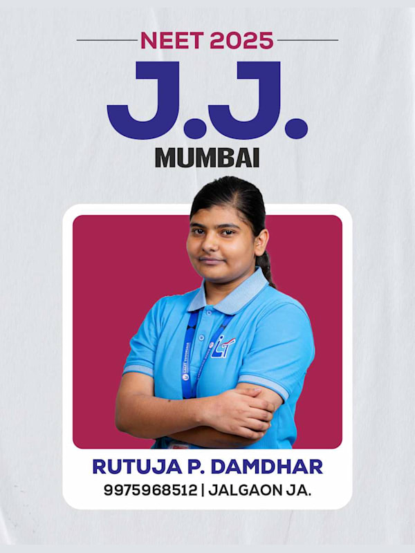 Rutuja P. Damdhar, Jalgaon Jamod — J.J. Mumbai, Lalit Tutorials NEET 2025