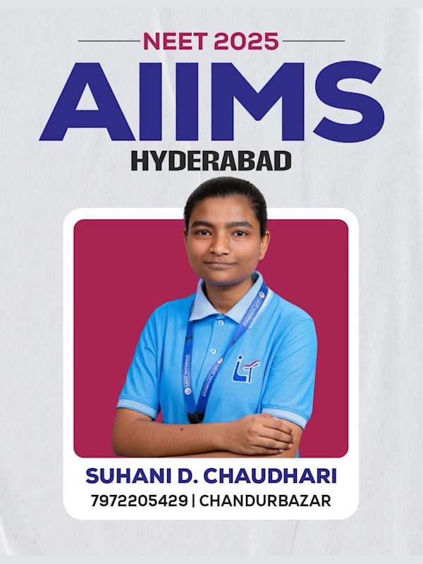Suhani D. Chaudhari, Chandur Bazar — AIIMS Hyderabad, Lalit Tutorials NEET 2025